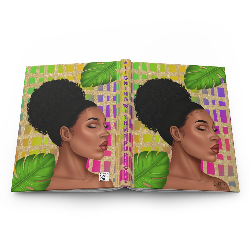 Aligning in My Purpose Hardcover Journal Matte