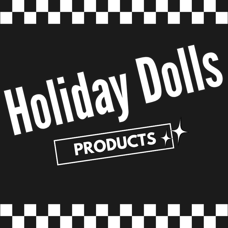 Holiday Dolls