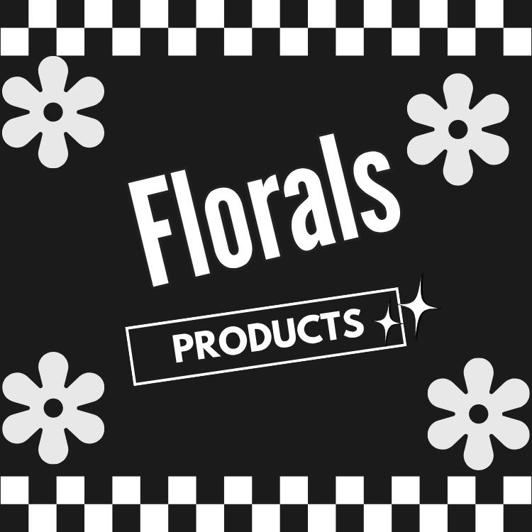Florals